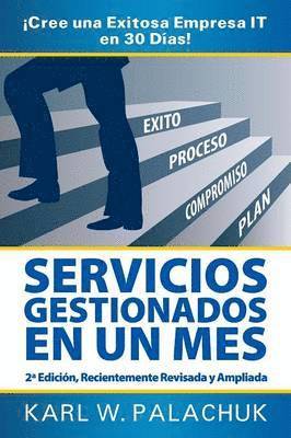 Servicios Gestionados En Un Mes - !Cree Una Exitosa Empresa IT En 30 Dias! - 2* Edicion 1