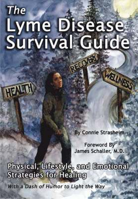 Connie Strasheim, Julie Byers - Lyme Disease Survival Guide, Häftad