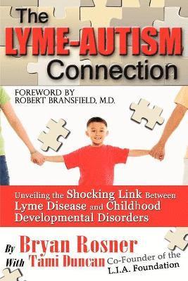 The Lyme-Autism Connection 1