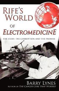 bokomslag Rife's World of Electromedicine