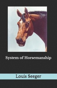 bokomslag System of Horsemanship