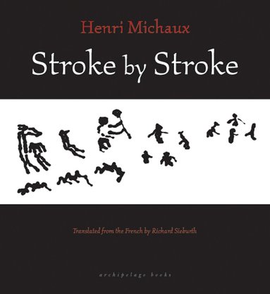 Henri Micheaux - Stroke By Stroke, Häftad