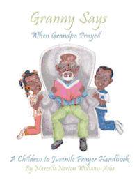 Granny Says: When Grandpa Prayed