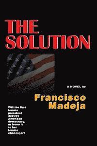 Francisco Madeja - The Solution, Häftad
