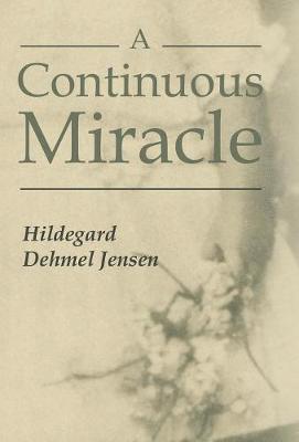 bokomslag A Continuous Miracle