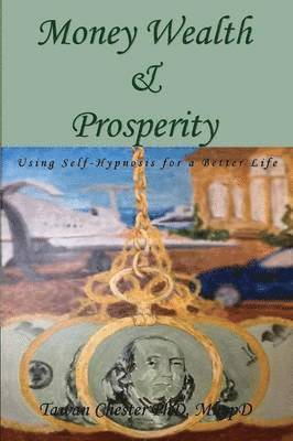 Money Wealth & Prosperity 1