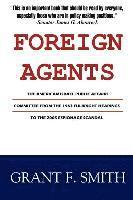 bokomslag Foreign Agents: The American Israel Public Affairs Committee from the 1963 Fulbright Hearings to the 2005 Espionage Scandal