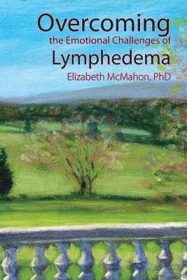 bokomslag Overcoming the Emotional Challenges of Lymphedema