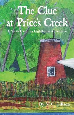 bokomslag The Clue at Price's Creek: A North Carolina Lighthouse Adventure