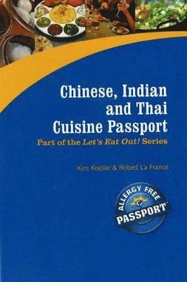 Kim Koeller, Robert La France - Chinese, Indian & Thai Cuisine Passport, Häftad