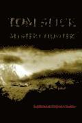 Catherine Nixon Cooke - Tom Slick Mystery Hunter, Inbunden