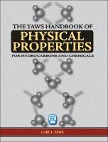 Carl L. Yaws - Yaws Handbook of Physical Properties, Inbunden