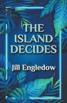 Jill Engledow - Island Decides, Häftad