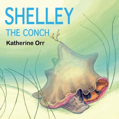 bokomslag Shelley the Conch