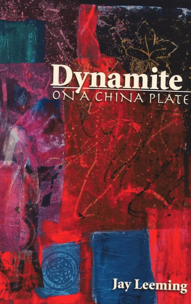 Jay Leeming - Dynamite on a China Plate, Häftad. Tillgänglighet: Lägg i varukorg