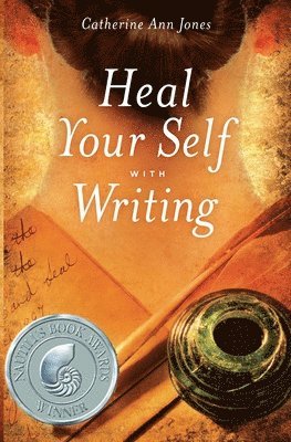 Heal Your Self with Writing 1