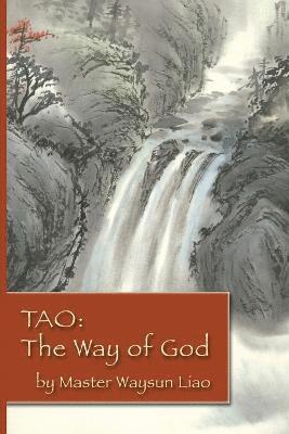 bokomslag Tao the Way of God