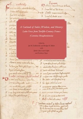 Jan M. Ziolkowski, Bridget K. Balint - Garland of Satire, Wisdom, and History, Häftad