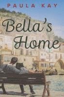 bokomslag Bella's Home