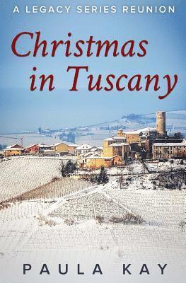 Christmas in Tuscany (A Legacy Series Reunion, Book 1) 1