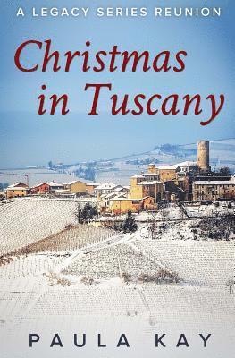 Christmas in Tuscany (A Legacy Series Reunion, Book 1)