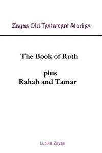 bokomslag The Book of Ruth Plus Rahab and Tamar