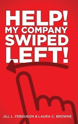 Help! My Company Swiped Left! 1