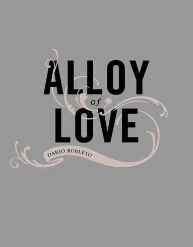 Ian Berry - Alloy of Love, Inbunden