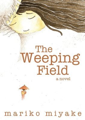 The Weeping Field 1