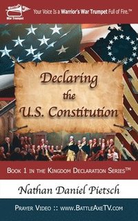 bokomslag Declaring the U.S. Constitution