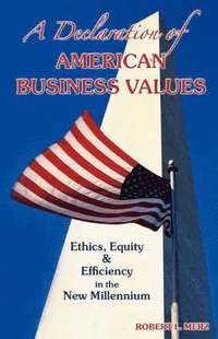 bokomslag A Declaration of American Business Values