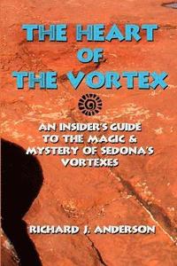 bokomslag The Heart Of The Vortex