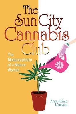 bokomslag The Sun City Cannabis Club