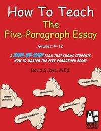 bokomslag How To Teach the Five Paragraph Essay