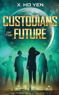 bokomslag Custodians of the Future