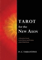 bokomslag Tarot for the New Aeon: A Practical Guide to the Power and Wisdom of the Thoth Tarot