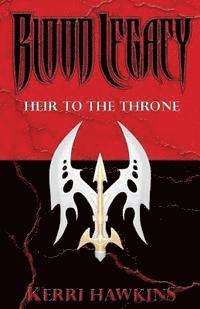 Blood Legacy: Heir to the Throne