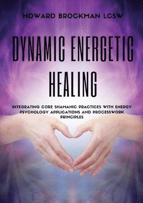 bokomslag Dynamic Energetic Healing