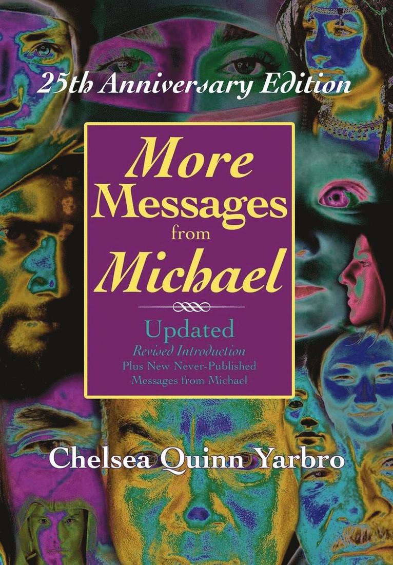 Chelsea Quinn Yarbro - More Messages From Michael, Inbunden