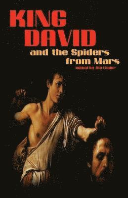 King David and the Spiders from Mars