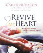 Catherine Martin - Revive My Heart, Häftad