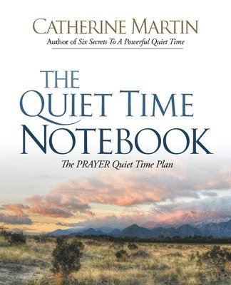 Catherine Martin - The Quiet Time Notebook, Häftad
