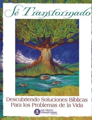 bokomslag Se Transformado: Descubriendo Soluciones Biblicas Para los Problemas de la Vidas