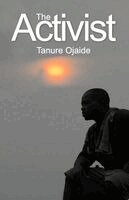 Tanure Ojaide - The Activist, Häftad