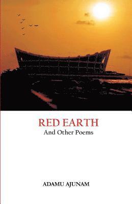 Adamu Ajunam - Red Earth and Other Poems, Häftad