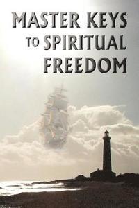bokomslag Master Keys to Spiritual Freedom