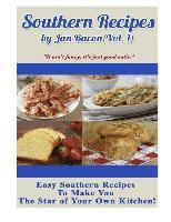 bokomslag Southern Recipes by Jan Bacon (Vol 1): "It ain't fancy, it's just good eatin"