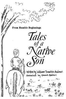 From Humble Beginnings: Tales of a Native Son 1