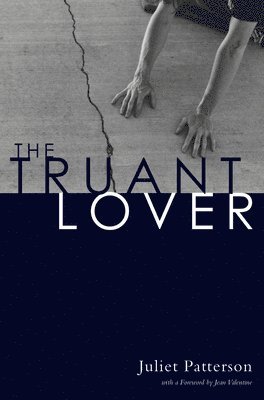 Juliet Patterson - Truant Lover, Häftad