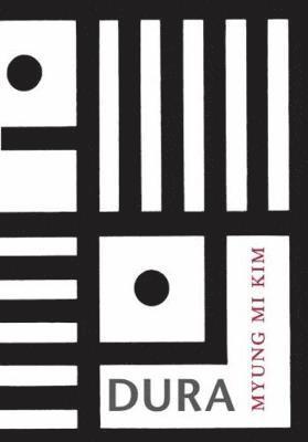 Myung Mi Kim - Dura, Häftad